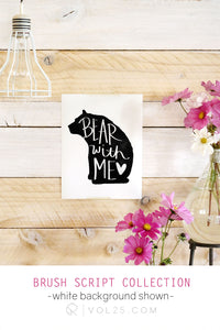 Bear With Me Brush Script | Textured Cotton Canvas Art Print in 4 Sizes | VOL25 - vol25